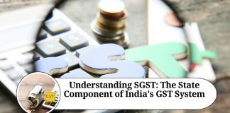Understanding SGST: The State Component of India's GST System