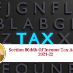 Section 80DDB of Income Tax Act: A Comprehensive Guide for AY 2021-22