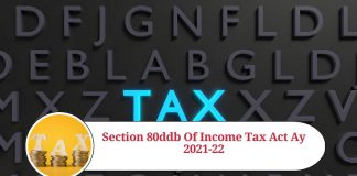 Section 80DDB of Income Tax Act: A Comprehensive Guide for AY 2021-22