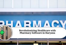Revolutionizing Healthcare with Pharmacy Software in Haryana