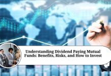 Understanding Dividend Paying Mutual Funds: Benefits, Risks, and How to Invest