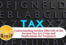 Understanding Section 206C(1H) of the Income Tax Act: FAQs and Implications for Taxpayers