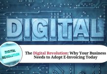 The Digital Revolution: Why Your Business Needs to Adopt E-Invoicing Today