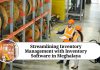 Streamlining Inventory Management with Inventory Software in Meghalaya