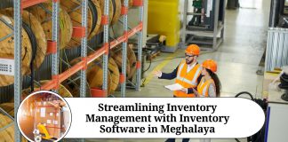 Streamlining Inventory Management with Inventory Software in Meghalaya