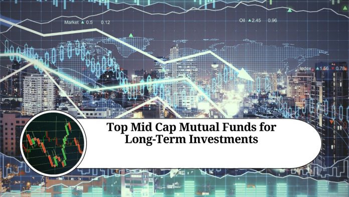 Top Mid Cap Mutual Funds for Long-Term Investments