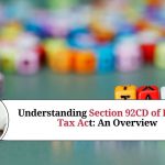 Understanding Section 92CD of Income Tax Act: An Overview