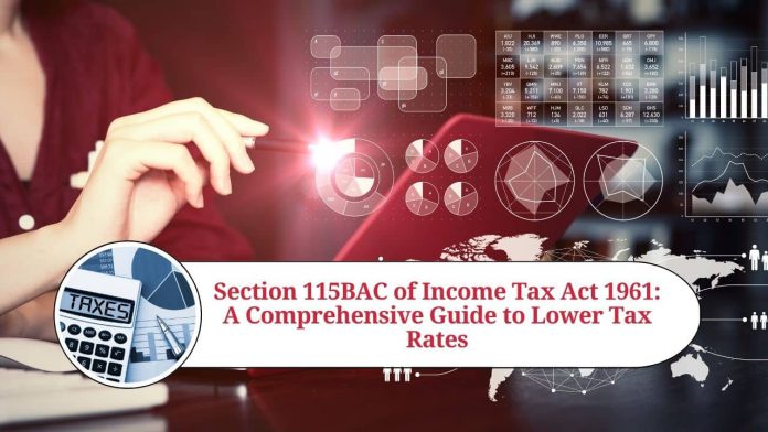 Section 115BAC of Income Tax Act 1961