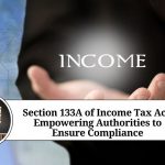 Section 133A of Income Tax Act