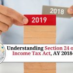 Understanding Section 24 of the Income Tax Act, AY 2018-19