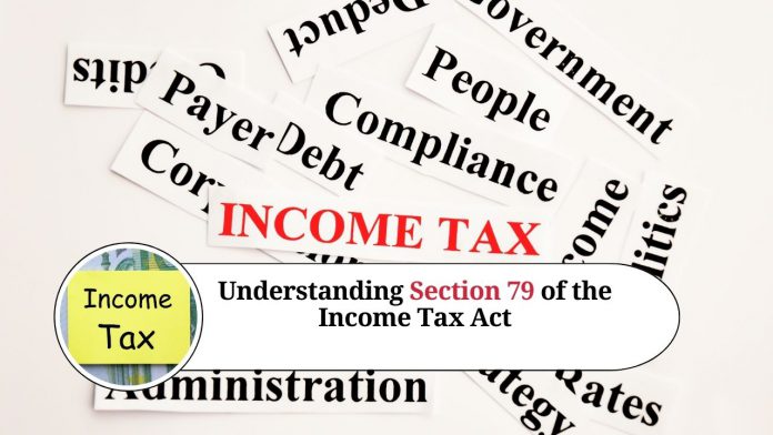 Section 79 of the Income Tax Act