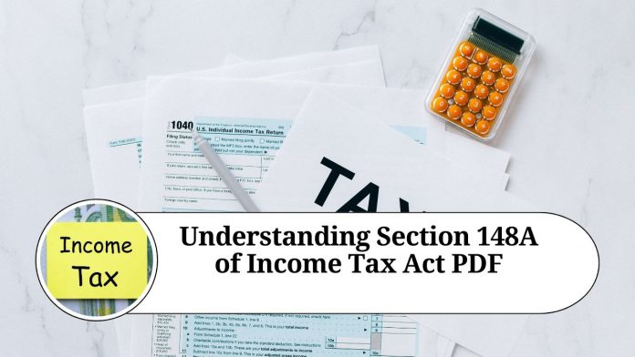 Understanding Section 148A of Income Tax Act PDF