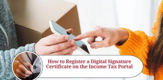 How to Register a Digital Signature Certificate (DSC) on the Income Tax Portal