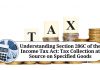 Understanding Section 206C of the Income Tax Act: Tax Collection at Source on Specified Goods