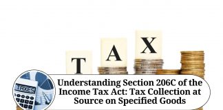 Understanding Section 206C of the Income Tax Act: Tax Collection at Source on Specified Goods