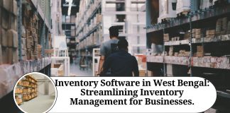 Inventory Software in West Bengal: Streamlining Inventory Management for Businesses.