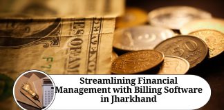 Streamlining Financial Management with Billing Software in Jharkhand