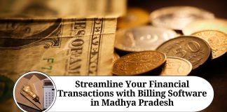 Streamline Your Financial Transactions with Billing Software in Madhya Pradesh