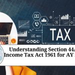 Understanding Section 44AD of Income Tax Act 1961 for AY 2017-18