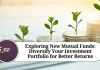 Exploring New Mutual Funds: Diversify Your Investment Portfolio for Better Returns