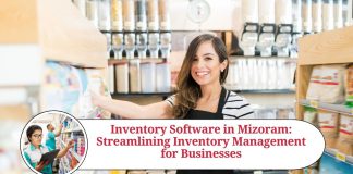 Inventory Software in Mizoram: Streamlining Inventory Management for Businesses