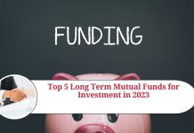 Top 5 Long Term Mutual Funds for Investment in 2023