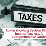 Understanding Section 80G of Income Tax Act: A Comprehensive Guide