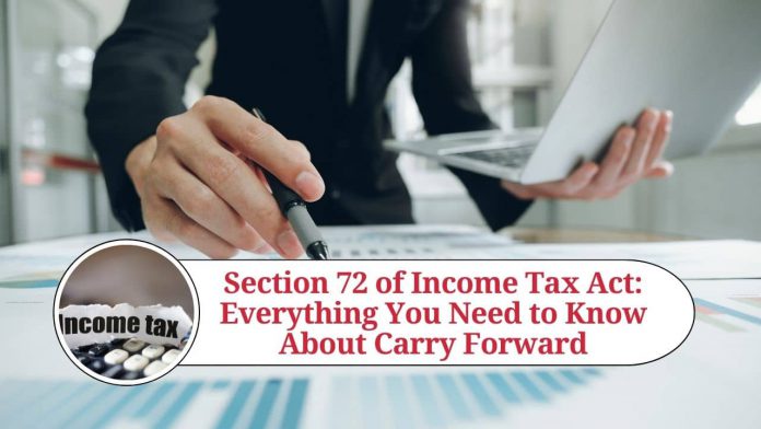 Section 72 of Income Tax Act