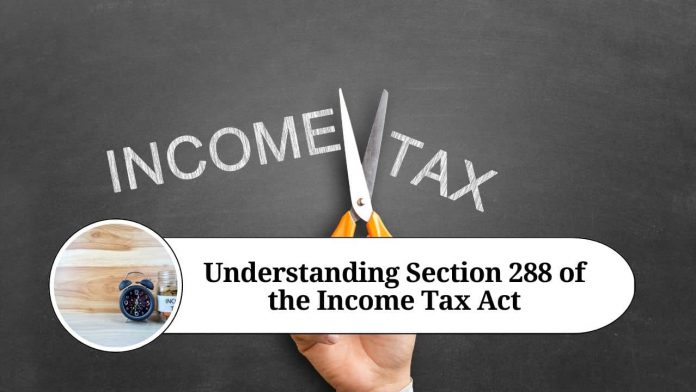 Section 288 of the Income Tax Act