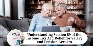 Understanding Section 89 of the Income Tax Act: Relief for Salary and Pension Arrears
