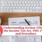 "Understanding Section 139(9) of the Income Tax Act, 1961: FAQs and Procedure