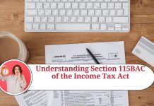 Understanding Section 115BAC of the Income Tax Act: Lower Tax Rates and Foregoing Deductions and Exemptions