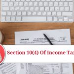 Understanding Section 10(4) of Income Tax Act: Exemption for Agricultural Income