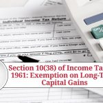 Section 10(38) of Income Tax Act 1961