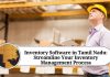 Inventory Software in Tamil Nadu: Streamline Your Inventory Management Process