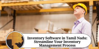 Inventory Software in Tamil Nadu: Streamline Your Inventory Management Process