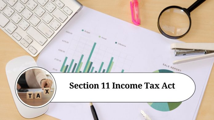 Section 11 of the Income Tax Act