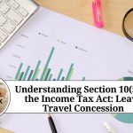 Understanding Section 10(5) of the Income Tax Act: Leave Travel Concession (LTC) Exemption