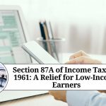 Section 87A of Income Tax Act 1961