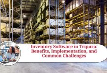 Inventory Software in Tripura: Benefits, Implementation, and Common Challenges