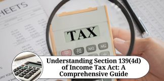 Understanding Section 139(4d) of Income Tax Act: A Comprehensive Guide