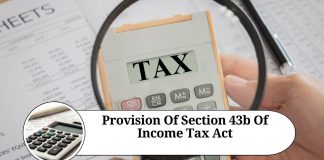 Understanding Section 43B of the Income Tax Act: Important Provisions and Implications