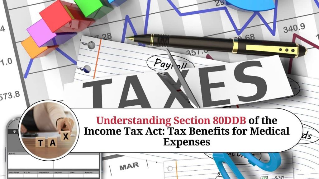 understanding-section-80ddb-of-the-income-tax-act-tax-benefits-for