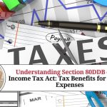 Understanding Section 80DDB of the Income Tax Act: Tax Benefits for Medical Expenses