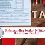 Section 56(2)(x) of the Income Tax Act