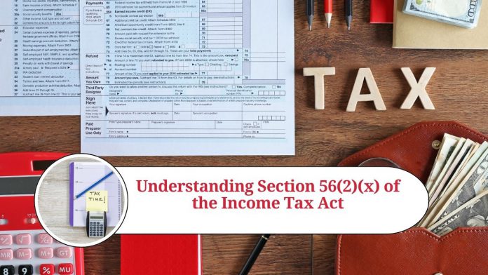 Section 56(2)(x) of the Income Tax Act