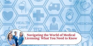 Navigating the World of Medical Licensing: What You Need to Know