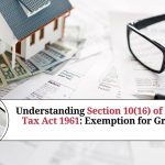 Understanding Section 10(16) of Income Tax Act 1961: Exemption for Gratuity