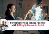 Streamline Your Billing Process with Billing Software in Delhi