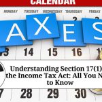 Understanding Section 17(1) of the Income Tax Act: All You Need to Know